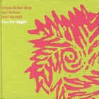 Cover: Kirsten Bråten Berg & Kari Rolfsen & Astrid Rysstad - Stev for dagen (2007)