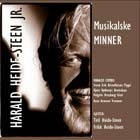 Cover: Harald Heide-Steen Jr. - Musikalske Minner (2008)