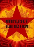 Cover: Imperiet - Silver, Guld & Misär (2009)