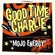 Cover: Good Time Charlie - Mojo Energy (2008)