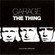 Garage - The Thing (2004)