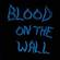 Cover: Blood on the Wall - Blood on the Wall (2004)