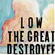Cover: Low - The Great Destroyer (2005)