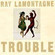 Cover: Ray LaMontagne - Trouble (2004)