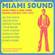 Miami Sound -  Rare Funk And Soul From Miami Florida 1967-1974...