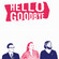Cover: Hello Goodbye - Cheesecake, last take (2002)